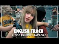 K-POP RANDOM KARAOKE CHALLENGE 🎤 ( ENGLISH TRACK K-POP HITS )