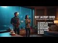 Lagu Dangdut x Jazz Cover Romantis – Koleksi Musik Santai Paling Populer 2026