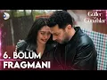Güller ve Günahlar 6. Bölüm Fragmanı | \