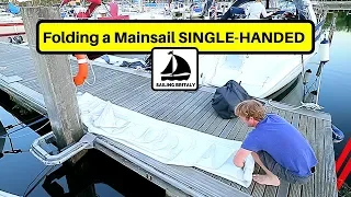 How to Fold a Mainsail SINGLE-HANDED | ⛵ Sailing Britaly ⛵
