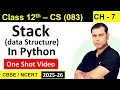 One Shot CH 7 Stack - Data Structure in Python Class 12 Computer Science 083 RBSE