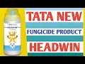 Lagu Headwin _ Tata Ralins Fungicide Product Headwin Full Details _ Kisan Krishi Helper 
