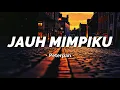 Lagu Jauh Mimpiku - Peterpan | Lirik