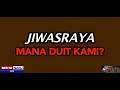 Indepth: Jiwasraya, Mana Duit Kami?