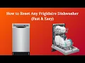 How to Reset Any Frigidaire Dishwasher Fast Easy