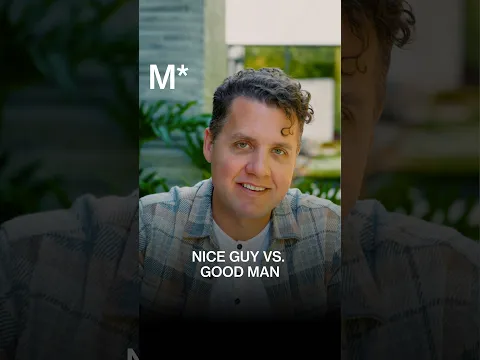 Nice Guy Vs. Good Man