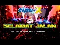 Lagu TIPE-X - SELAMAT JALAN LIVE IN TESYA FEST - SEMARANG