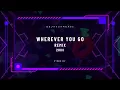 Download Lagu WHEREVER YOU GO - FUNKOT REMIX 2008