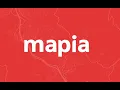 Welcome to Mapia