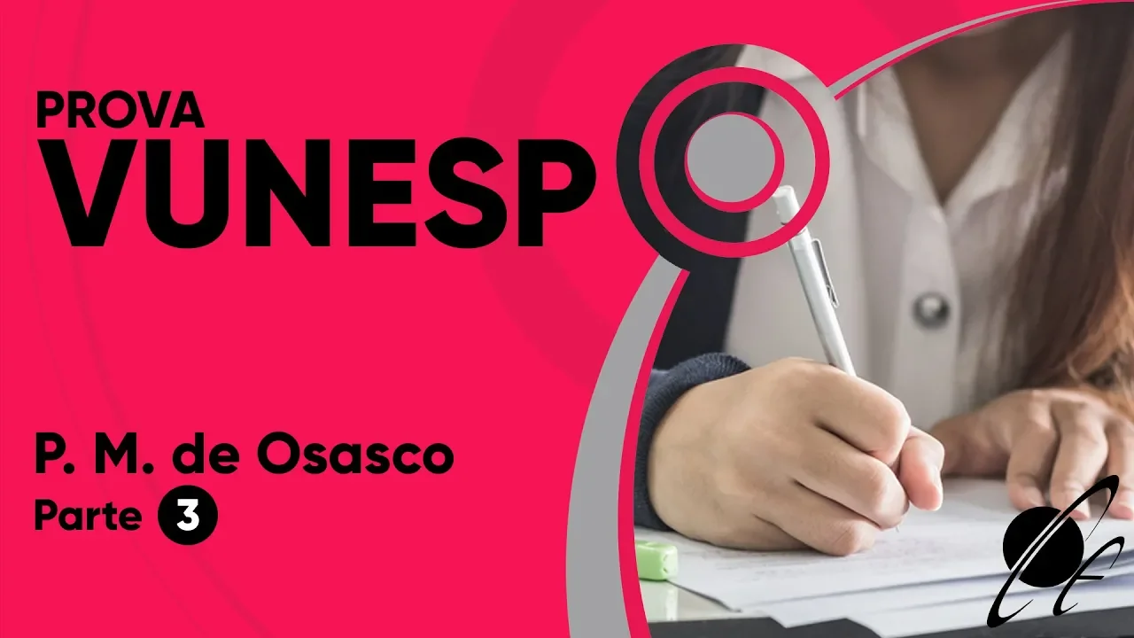 PROVA VUNESP 2019 - Professor - Prefeitura de Osasco (parte 3)