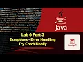Lab 6 Part 3 Exception Error handling Try Catch Finally