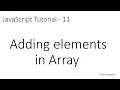 JavaScript Tutorial - 11 How to add elements in array at In-Between
