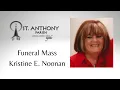 Funeral Mass - Kristine E Noonan