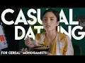 How to casually date when you re a serial monogamist