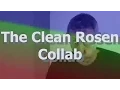 The Clean Rosen Collab (Reupload)
