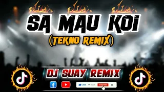 Download Sa Mau Koi_Tojana - Dj Suay Remix [Tiktok Viral] MP3