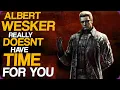 Wiki Weekends Albert Wesker Really Doesn t Have Time For You