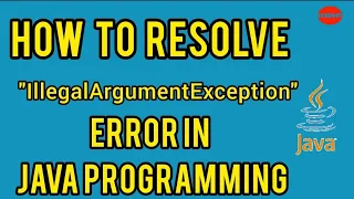 How to resolve error IllegalArgumentException in java programming