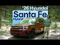 Big Comfort Small Compromises 2026 Hyundai Santa Fe Hybrid Review