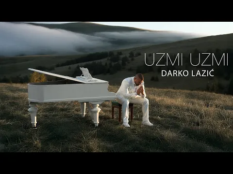 Video Thumbnail: DARKO LAZIC - UZMI UZMI [OFFICIAL VIDEO]