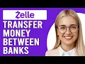 How To Use Zelle To Transfer Money Between Banks How To Send Money With Zelle Between Banks