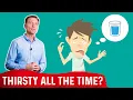 Excessive Thirst Causes and Remedies - Dr Berg