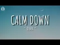 Rema - Calm Down (Lyrics/Letra)