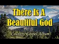 Download Lagu There is a beautiful God/Country gospel album/by Kriss tee hang/Lifebreakthrough music