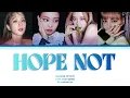 BLACKPINK - Hope Not (Color Coded Lyrics )