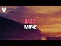 Download Lagu Bazzi - Mine (Lyrics)