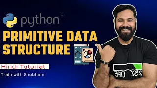 Primitive Data Structures in Python Python DSA Ep-1