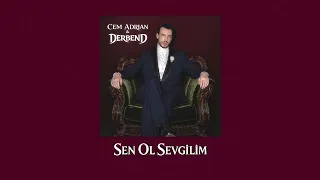 Cem Adrian & DERBEND - Sen Ol Sevgilim (Official Audio)