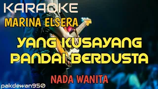 Download YANG KUSAYANG PANDAI BERDUSTA || MARINA ELSERA || KARAOKE NADA WANITA [COVER YAMAHA PSR] MP3