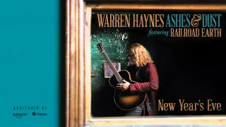 Download Warren Haynes - New Year's Eve (Ashes \u0026 Dust) MP3