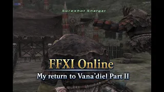 Return To FFXI Part 2