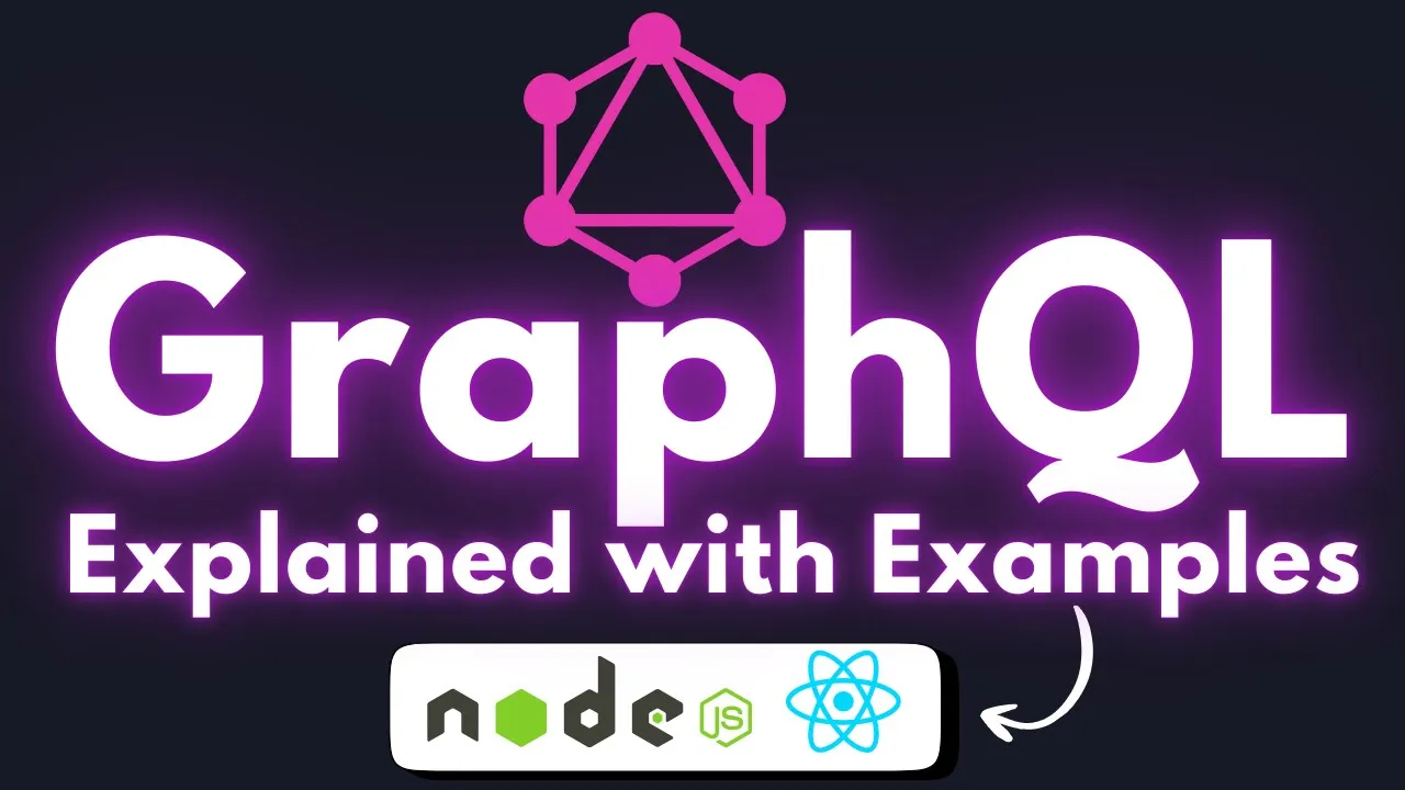 GraphQL Explained with NodeJS and React