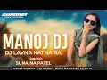 Download Lagu Dj Jatin and DJ manoj new timli song 2025 l SUNAINA SINGER 😍🔥