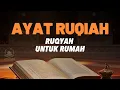 Download Lagu Ruqyah untuk rumah   untuk mengusir setan dan membawa berkah