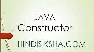 JAVA Constructor Part 2 in Hindi