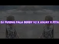 Download Lagu DJ PUSING PALA BERBY V2 X ANJAY X PITA CAMPURAN - DJ IKPA RIMEX