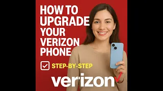 How to Upgrade Your Verizon Phone