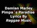 Damian Marley-Pimpa´s paradise-Lyrics