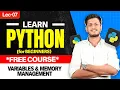 Lec 7 Variables Memory Management Basics of Python Python for free Jay Bansal The ML Hub