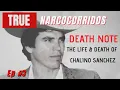 Death Note The Life Death of Chalino Sanchez True Narcocorridos Ep