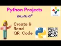 Create and Read QR Code Using Python Python Projects in Telugu Nerchuko