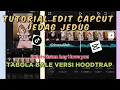 Download Lagu TUTORIAL EDIT JEDAG JEDUG \
