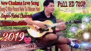 Download O Mor Porani Nele Tui Monan Hari|Rubel Chakma||Love Song||2019 MP3