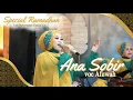 Download Lagu SPECIAL ARABIC I ANA SOBIR - NASIDA RIA VOC HJ AFUWAH SPECIAL LIVE SESSION RAMADHAN 2025