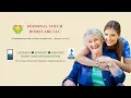 PERSONAL TOUCH HOMECARE LLC