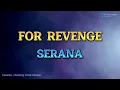 Download Lagu SERANA - FOR REVENGE (KARAOKE PLUS BACKING VOCAL HQ AUDIO)